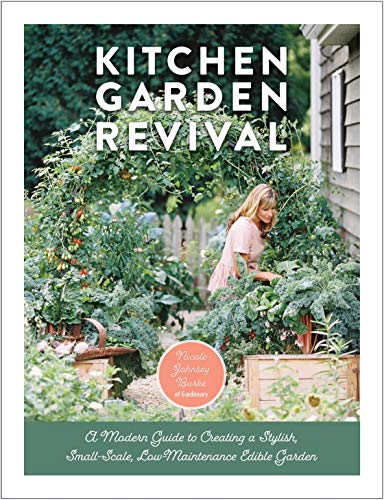 Kitchen Garden Revival: A modern guide to creating a stylish, small-scale, low-maintenance, edible garden von Cool Springs Press