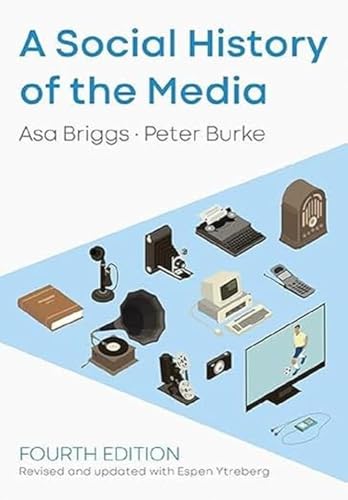 A Social History of the Media von Polity