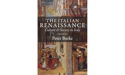 The Italian Renaissance: Culture and Society in Italy von Polity