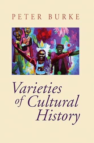 Varieties of Cultural History Varieties of Cultural History von Polity