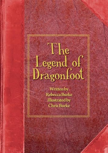 The Legend of Dragonfoot (Child's Eye) von Redshank Books
