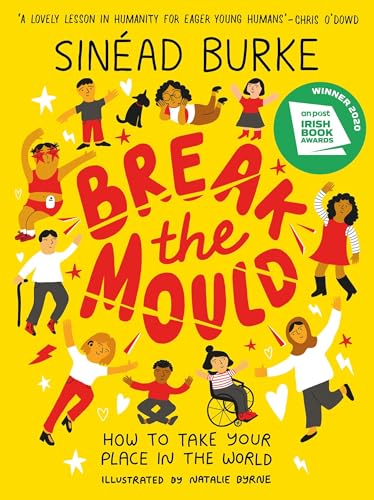 Break the Mould: How to Take Your Place in the World - WINNER OF THE AN POST IRISH BOOK AWARDS von Wren & Rook