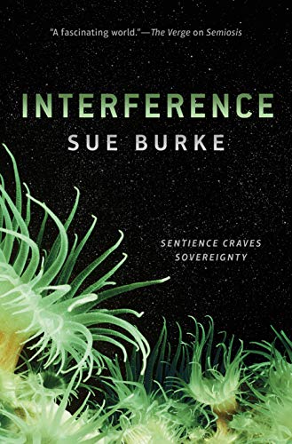 Interference: A Novel (Semiosis Duology, Band 2) von Tor Books