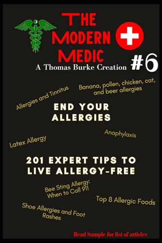 201 expert articles on living allergy-free: The Modern Medic #6 (The Modern Medic : Know the why, what and how to treat, Band 6) von Independently published