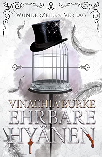 Ehrbare Hyänen von WunderZeilen Verlag GbR