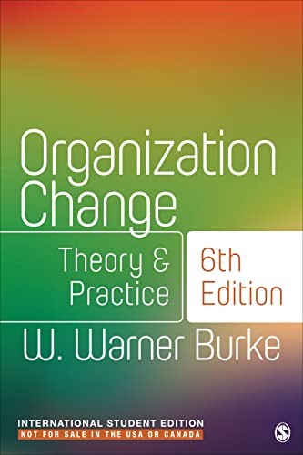 Organization Change - International Student Edition: Theory and Practice von SAGE Publications, Inc