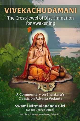 Vivekachudamani The Crest-Jewel of Discrimination For Awakening: A Commentary on Shankara’s Classic on Advaita Vedanta (Dharma for Awakening Collection) von Light of the Spirit Press