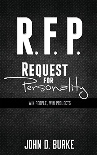 R.F.P. Request For Personality: Win People, Win Projects R.F.P. Request For Personality: Win People, Win Projects von Morning Glory Communications