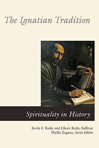 The Ignatian Tradition (Spirituality in History Series)
