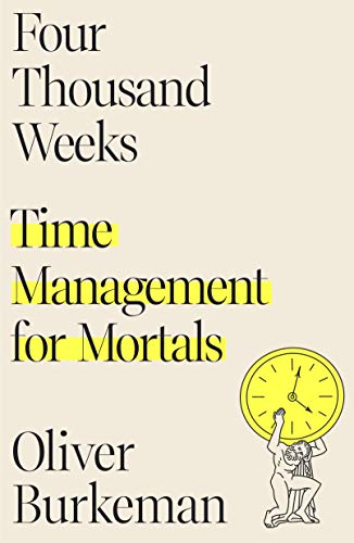 Four Thousand Weeks: Time Management for Mortals von Farrar, Straus and Giroux