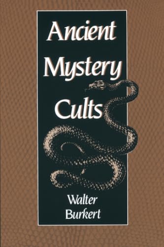 Ancient Mystery Cults (Carl Newell Jackson Lectures) von Harvard University Press