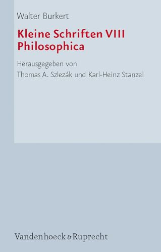 Burkert, Walter, Bd.8 : Philosophica (Hypomnemata. Supplement-Reihe, Band 8) von Vandenhoeck and Ruprecht