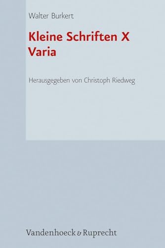Kleine Schriften X: Varia (Hypomnemata. Supplement-Reihe) von Vandenhoeck & Ruprecht