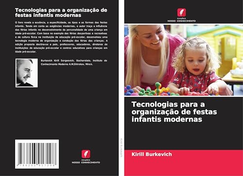 Tecnologias para a organização de festas infantis modernas von Edições Nosso Conhecimento