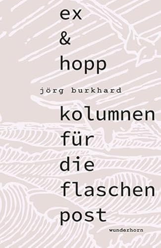 ex & hopp: kolumnen für die flaschenpost