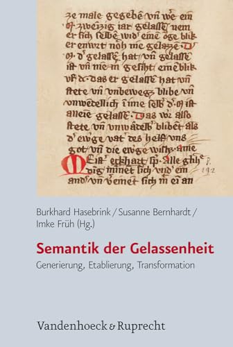 Semantik der Gelassenheit: Generierung, Etablierung, Transformation (Historische Semantik, Band 17) von Vandenhoeck & Ruprecht