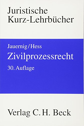 Zivilprozessrecht: Ein Studienbuch (Kurzlehrbücher für das Juristische Studium) von Beck C. H.