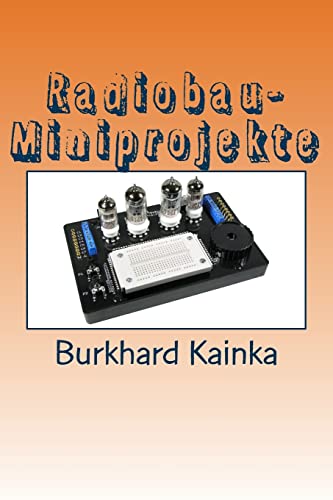 Radiobau-Miniprojekte von Createspace Independent Publishing Platform