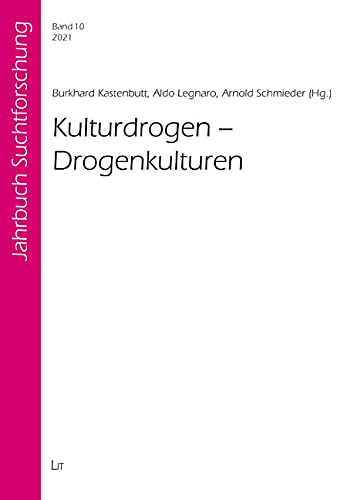Kulturdrogen Drogenkulturen von LIT Verlag