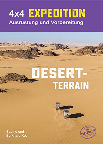 4x4 Expedition - Desert Terrain - Ausrüstung und Vorbereitung für Wüstenfahrer