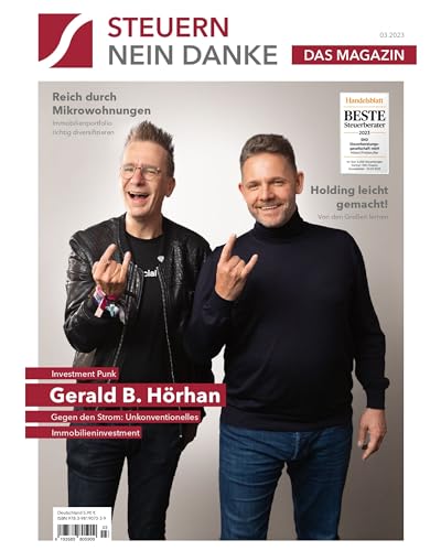 Burkhard Küpper - Steuern Nein Danke - Das Magazin | Investment Punk: Gegen den Strom: Unkonventionelles Immobilieninvestment | Reich durch Mikrowohnungen | Holding leicht gemacht!