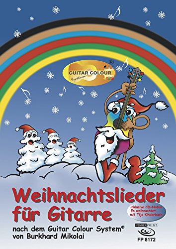 Weihnachtslieder für Gitarre: nach dem Guitar Colour System. Inklusive CD + Noten Es weihnachtet ... mit Tijo Kinderbuch von Fingerprint Bei Acoustic Music