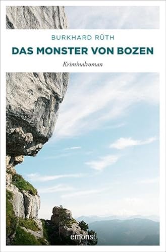Das Monster von Bozen: Kriminalroman (Südtirol Krimi)