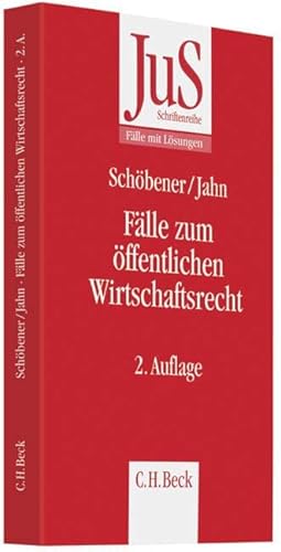 Fälle zum Öffentlichen Wirtschaftsrecht (JuS-Schriftenreihe/Fälle mit Lösungen) von Beck C. H.