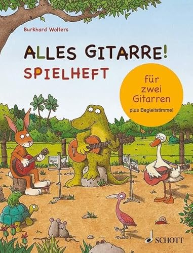 Alles Gitarre!: Spielheft für zwei Gitarren - plus Begleitstimme. 2 Gitarren. Schülerheft. von Schott Music