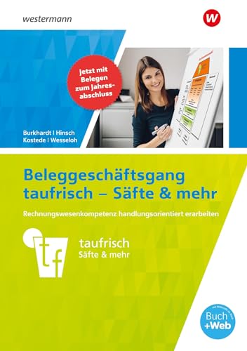 Neues Rechnungswesen. Arbeitsheft. Beleggeschäftsgang taufrisch - Säfte & mehr von Westermann Schulbuch