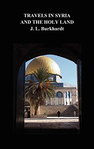 Travels in Syria and the Holy Land von Benediction Books