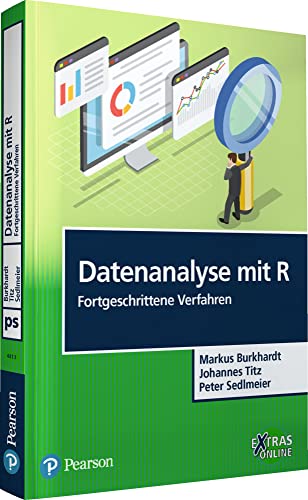 Datenanalyse mit R' Fortgeschrittene Verfahren (Pearson Studium - Psychologie)