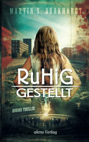 Ruhiggestellt: DE von akms Verlag
