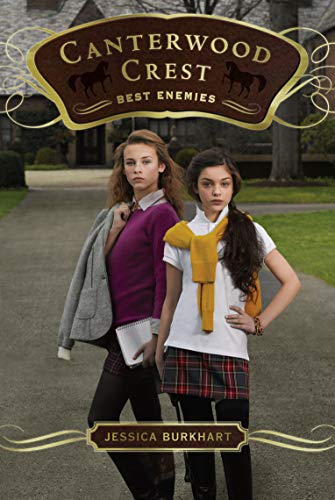 Best Enemies (Volume 5) (Canterwood Crest)