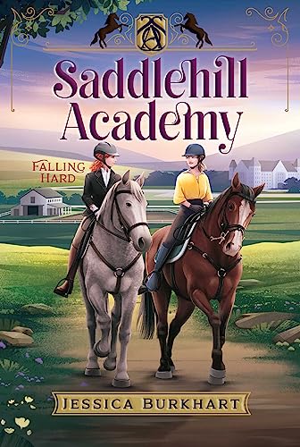 Falling Hard (Volume 3) (Saddlehill Academy)