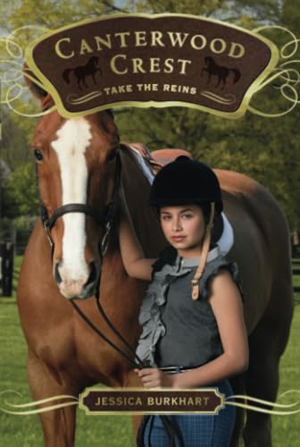 Take the Reins: Volume 1 (Canterwood Crest, Band 1)