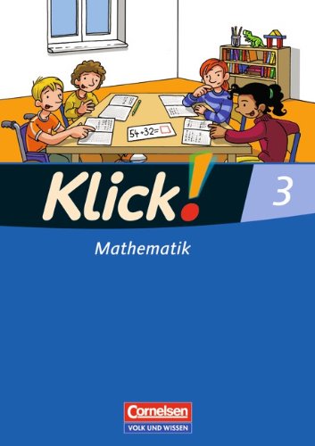 Klick! Mathematik - Unterstufe - Östliche Bundesländer und Berlin: 3. Schuljahr - Schülerbuch mit Kartonbeilage von Cornelsen Verlag