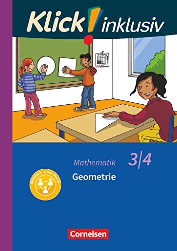 Klick! inklusiv - Mathematik, Grundschule / Förderschule - Themenhefte für Lernende mit Förderbedarf - 3./4. Schuljahr: Geometrie - Themenheft 10