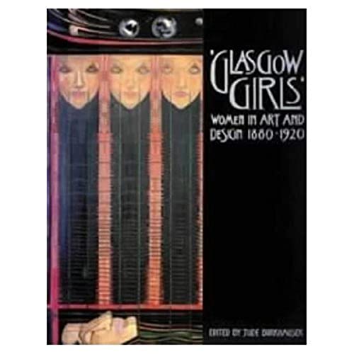 Glasgow Girls: Women in Art and Design, 1880-1920 von Canongate Books