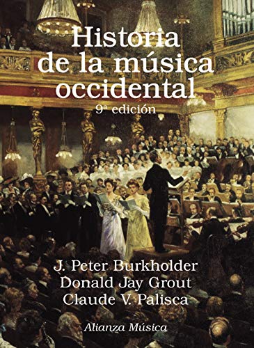 Historia de la música occidental: Novena edición (Alianza música (AM)) von Alianza Editorial