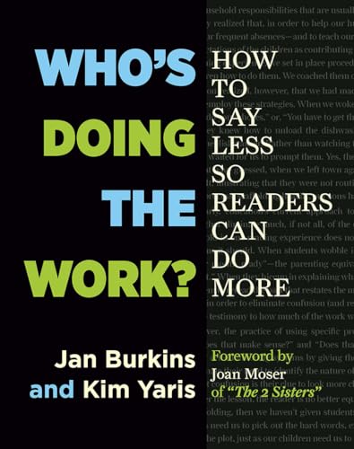 Who's Doing the Work?: How to Say Less So Readers Can Do More von Stenhouse Publishers