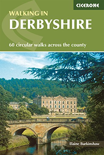 Walking in Derbyshire: 60 circular walks across the county (Cicerone guidebooks)