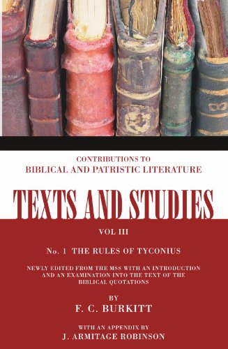 The Book of Rules of Tyconius: Number 1 (Texts and Studies: Contributions to Biblical and Patristic L)