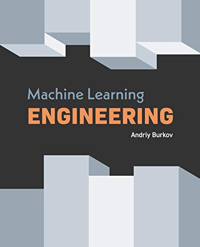 Machine Learning Engineering von True Positive Inc.