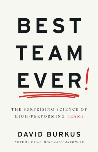 Best Team Ever: The Surprising Science of High-Performing Teams von Twinbolt