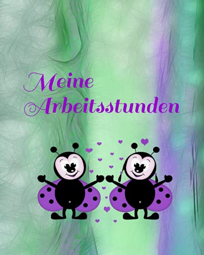 Meine Arbeitsstunden: Notizen - Stunden - Arbeit - Stundenkonto - Arbeitszeit - Stunden - Job - Beruf - Arbeitsleben - Frau - Mann - Auszubildende Meine Arbeitsstunden: Notizen - Stunden - Arbeit - Stundenkonto - Arbeitszeit - Stunden - Job - Beruf - Arbeitsleben - Frau - Mann - Auszubildende von Independently published