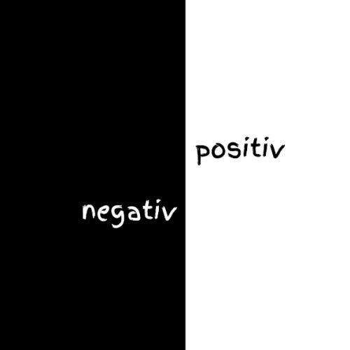 positiv negativ: Ein Büchlein für positive und negative Gedanken im Tagesablauf