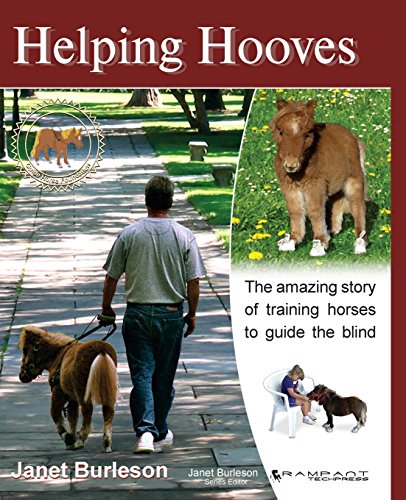 Helping Hooves: Training Miniature Horses as Guide Animals for the Blind (Equine In-Focus series) von Rampant Techpress