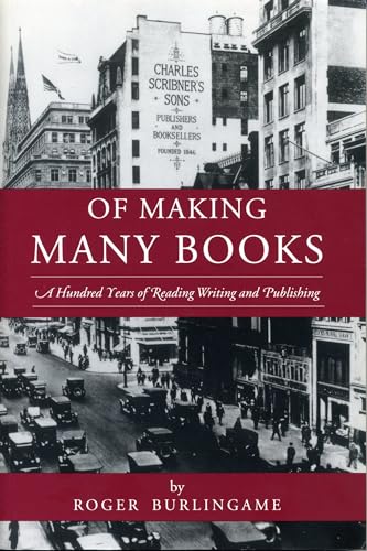 Of Making Many Books: A Hundred Years of Reading, Writing, and Publishing (Penn State Reprints in Book History)