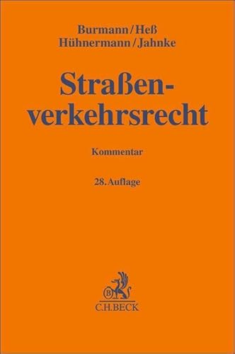 Straßenverkehrsrecht: mit StVO nebst CsgG und eKFV, dem StVG, den wichtigsten Vorschriften der StVZO und der FeV, dem Verkehrsstraf- und ... (Gelbe Erläuterungsbücher) von C.H.Beck